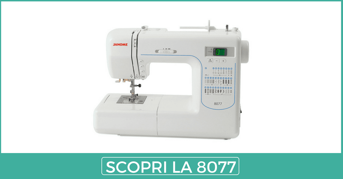 Janome 8077 per principiante